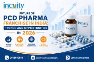 Explore the future of PCD pharma franchises in India 2026 with trends, opportunities & growth insights. Partner with Incuity Pharma for success.