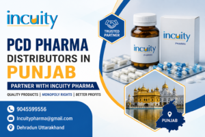 PCD Pharma Distributors in Punjab - A Complete Guide by Incuity Pharm