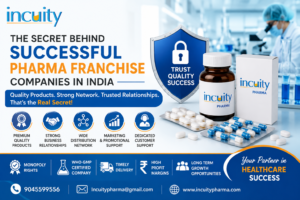 The Secret Behind Successful Pharma Franchise Companies in India