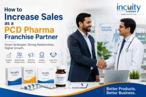 How to Increase Sales as a PCD Pharma Franchise Partner