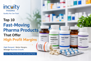 Top 10 Fast-Moving Pharma Products That Offer High Profit Margins