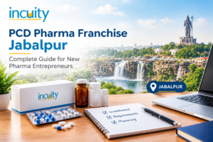 PCD Pharma Franchise Jabalpur - Complete Guide for New Pharma Entrepreneurs