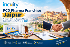 PCD Pharma Franchise Jaipur - A Smart Way to Explore Pharma Business Opportunities in 2026