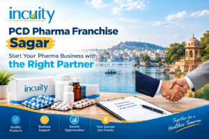 PCD Pharma Franchise Sagar - Start Your Pharma Business with the Right Partner